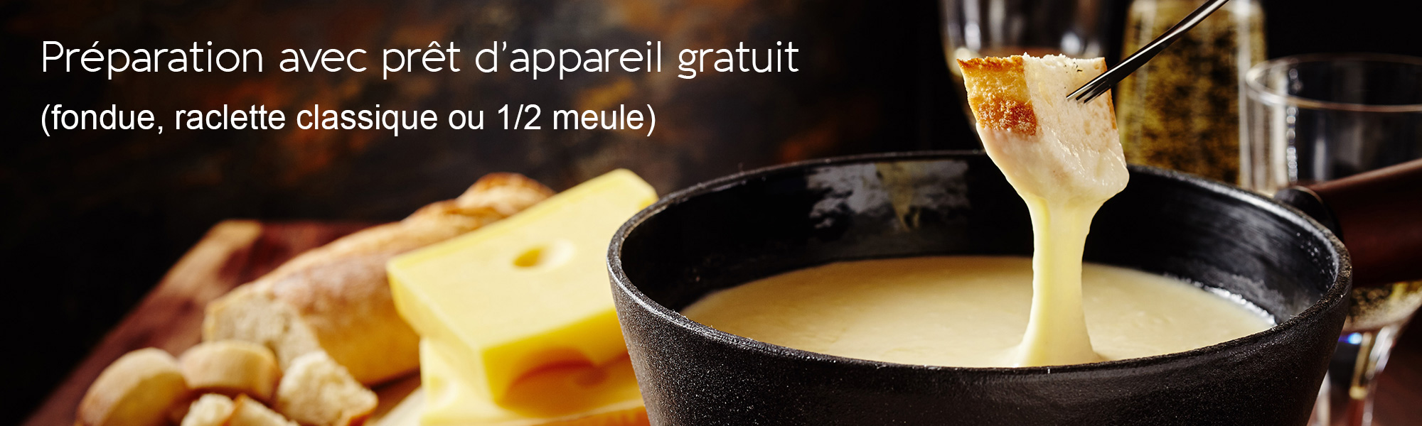 Préparation fondue, plateau raclette